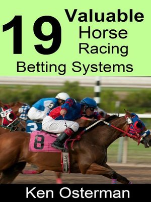 cover image of 19 Valuable Horse Racing Betting Systems